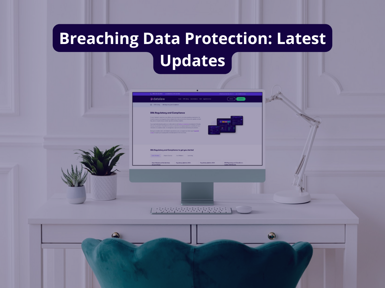 Breaching Data Protection: Latest Updates