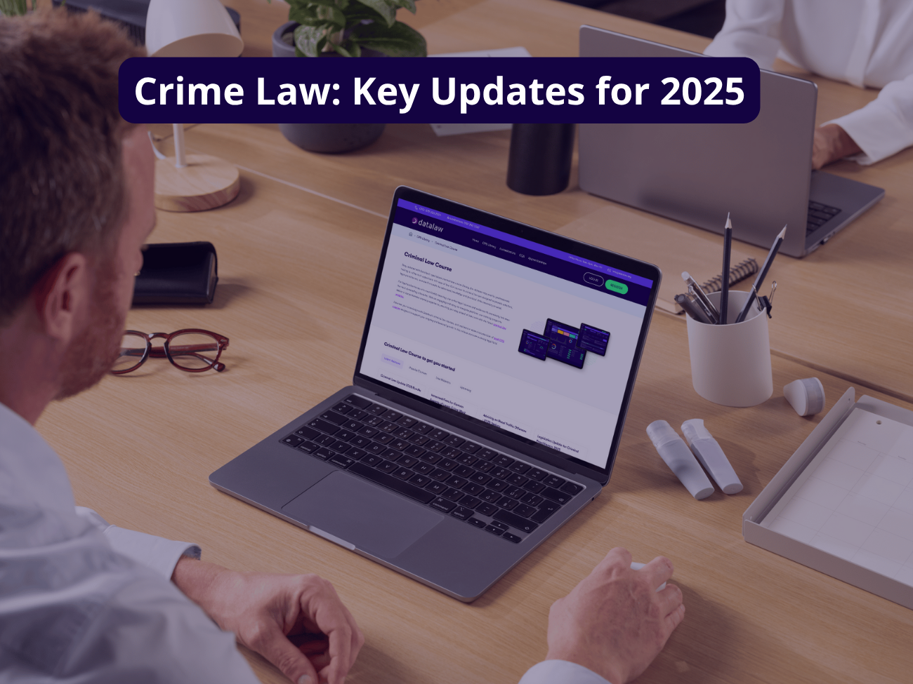 Crime Law: Key Updates for 2025