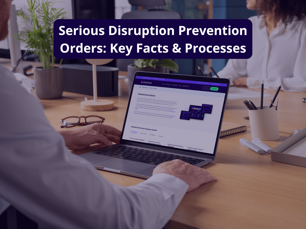 serious disruption prevention orders