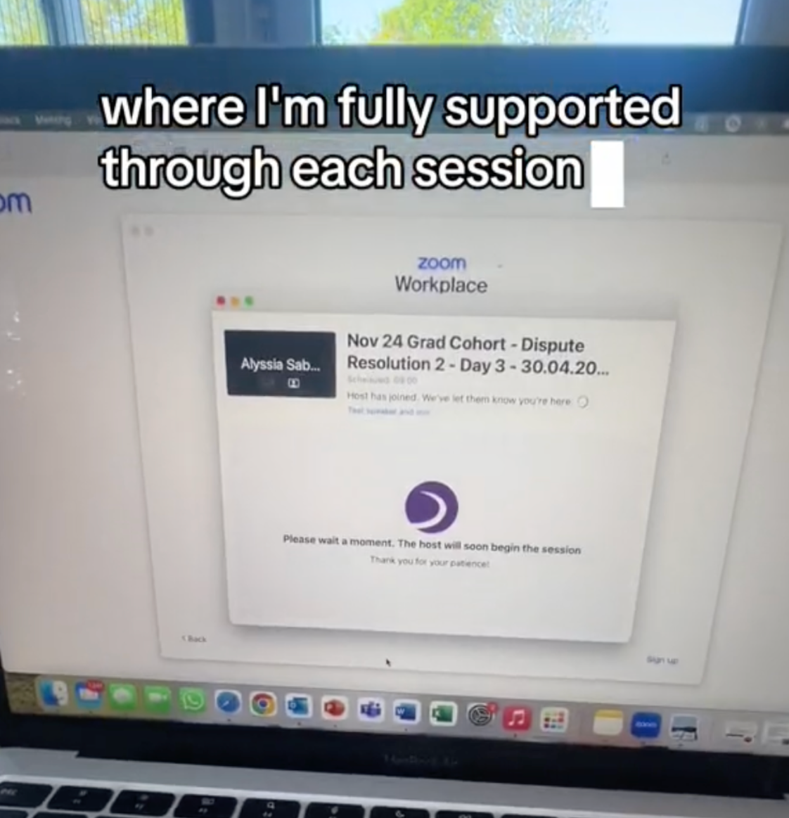 Computer screen showing a Zoom Workplace virtual meeting interface with a waiting room message for 'Nov 24 Grad Cohort - Dispute Resolution 2 - Day 3'. White text overlay reads 'where I'm fully supported through each session'. This image demonstrates the online learning support system available to graduate solicitor apprenticeship students, showing how they receive comprehensive guidance during virtual training sessions and workshops.