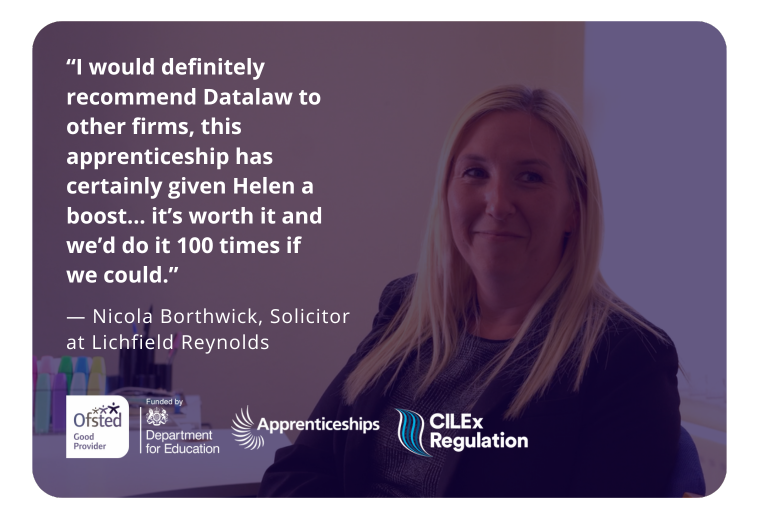A female solicitor smiling beside a testimonial quote praising Datalaw’s Chartered Legal Executive Apprenticeship, highlighting its positive impact on apprentices. Logos for Ofsted, the Department for Education, and Datalaw are also visible.