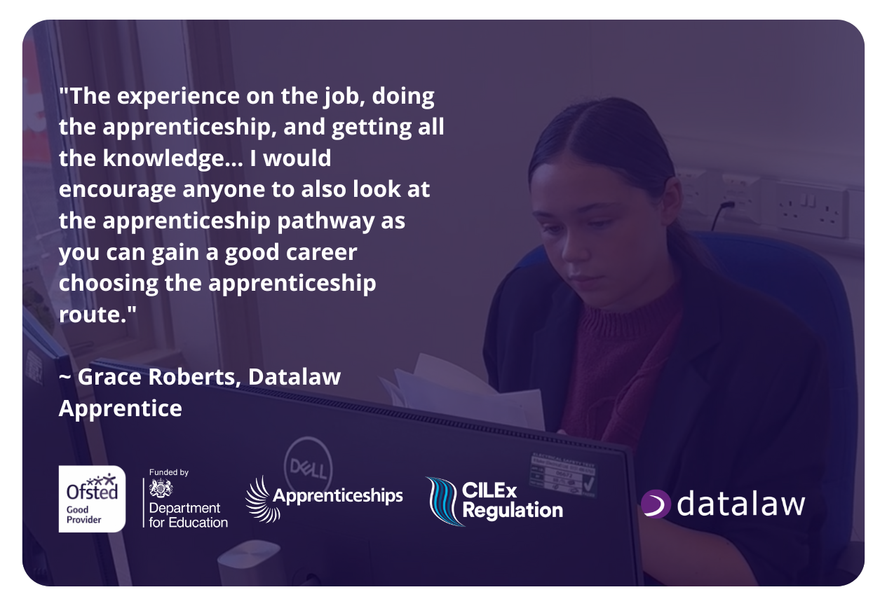 A young woman working at a desk with a laptop and documents, alongside a testimonial about the value of apprenticeships. The quote highlights how on-the-job learning and apprenticeships support building a good career. Logos for Ofsted, Department for Education, Apprenticeships, CILEx Regulation, and Datalaw are displayed, promoting government-funded degree apprenticeships in law.