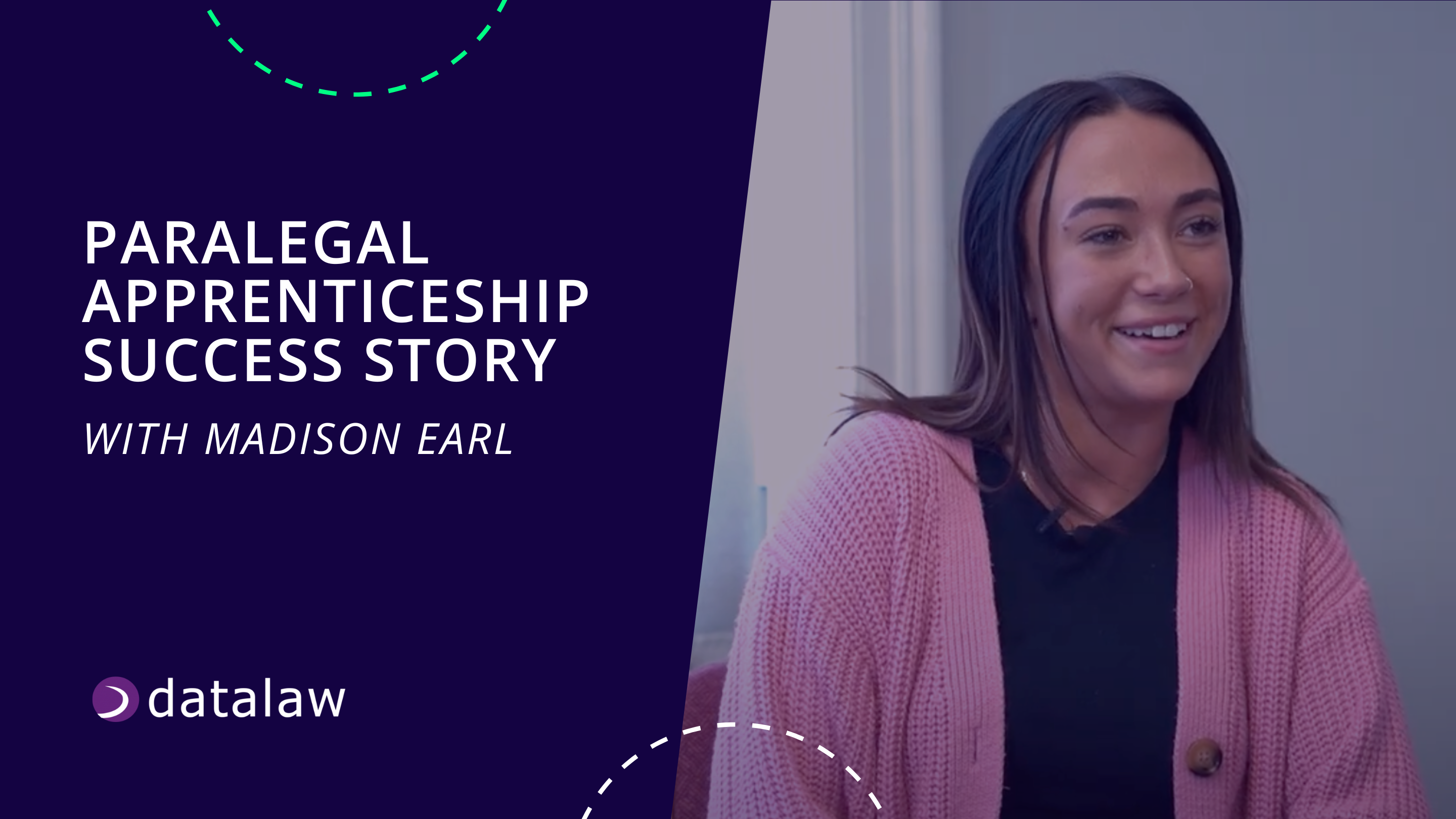 Promotional banner for a level 3 paralegal apprenticeship success story featuring Madison Earl, showing a smiling young woman seated indoors, alongside text highlighting her apprenticeship journey with Datalaw branding.