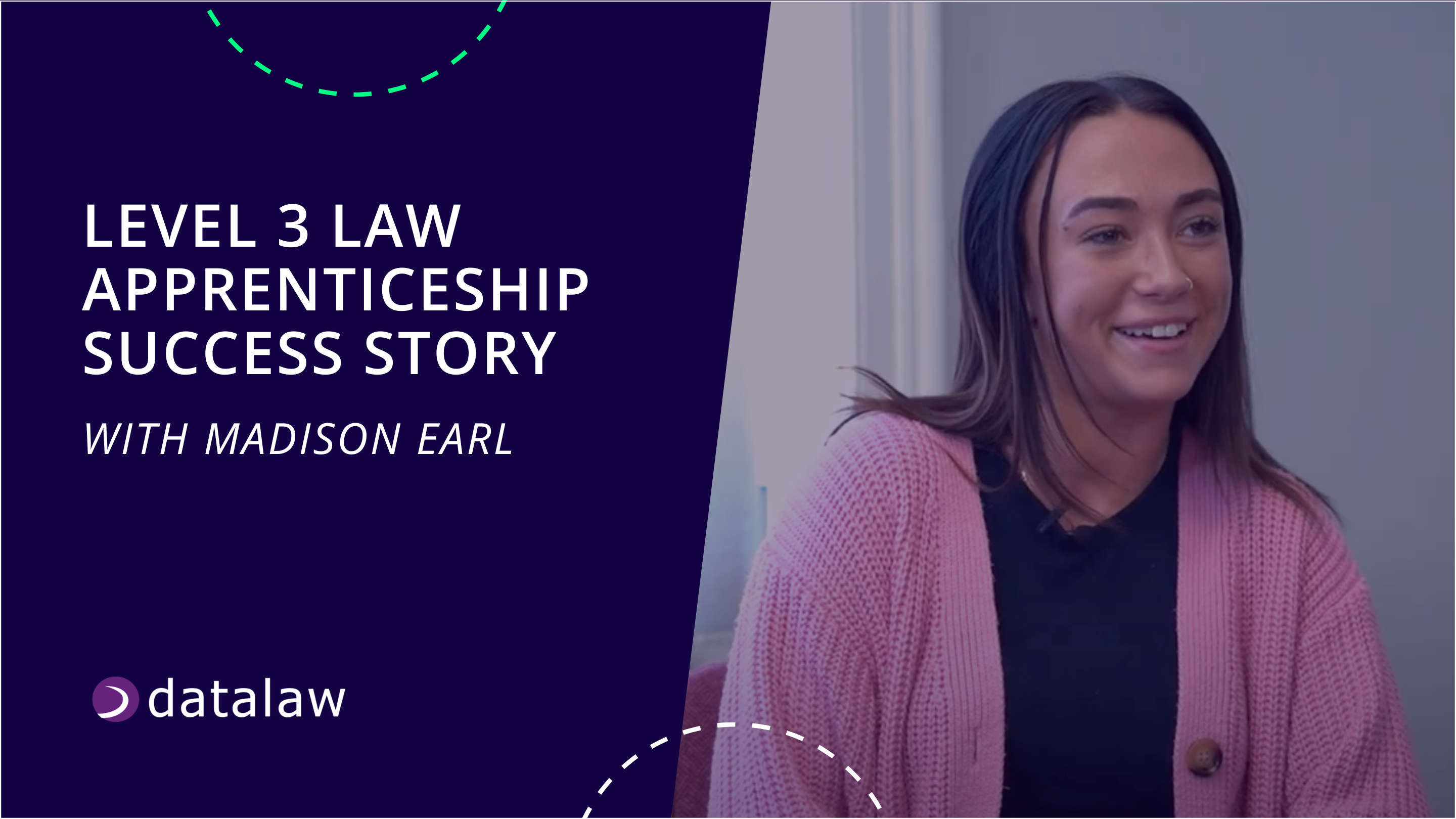 level-3-law-apprenticeship-success-story-maddison Promotional banner for a Level 3 Law Apprenticeship success story featuring Madison Earl, showing a smiling young woman seated indoors, with Datalaw branding and text highlighting her apprenticeship journey.